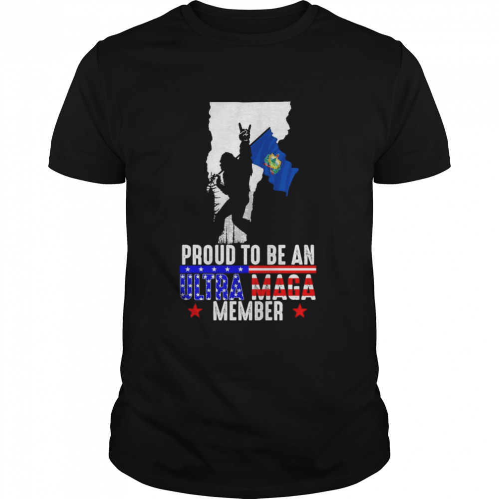 Vermont America Bigfoot Proud To Be An Ultra Maga Member Shirt