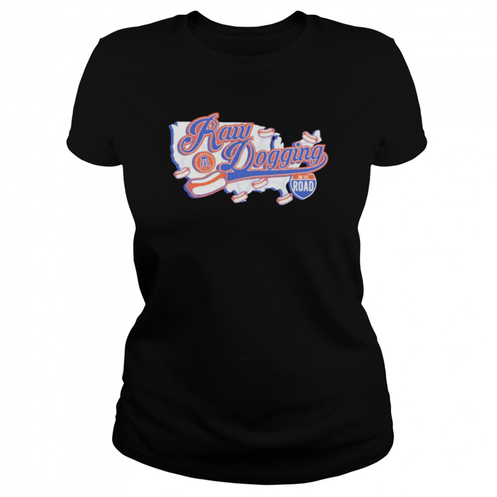 Raw Dogging On The Road  Classic Women's T-shirt