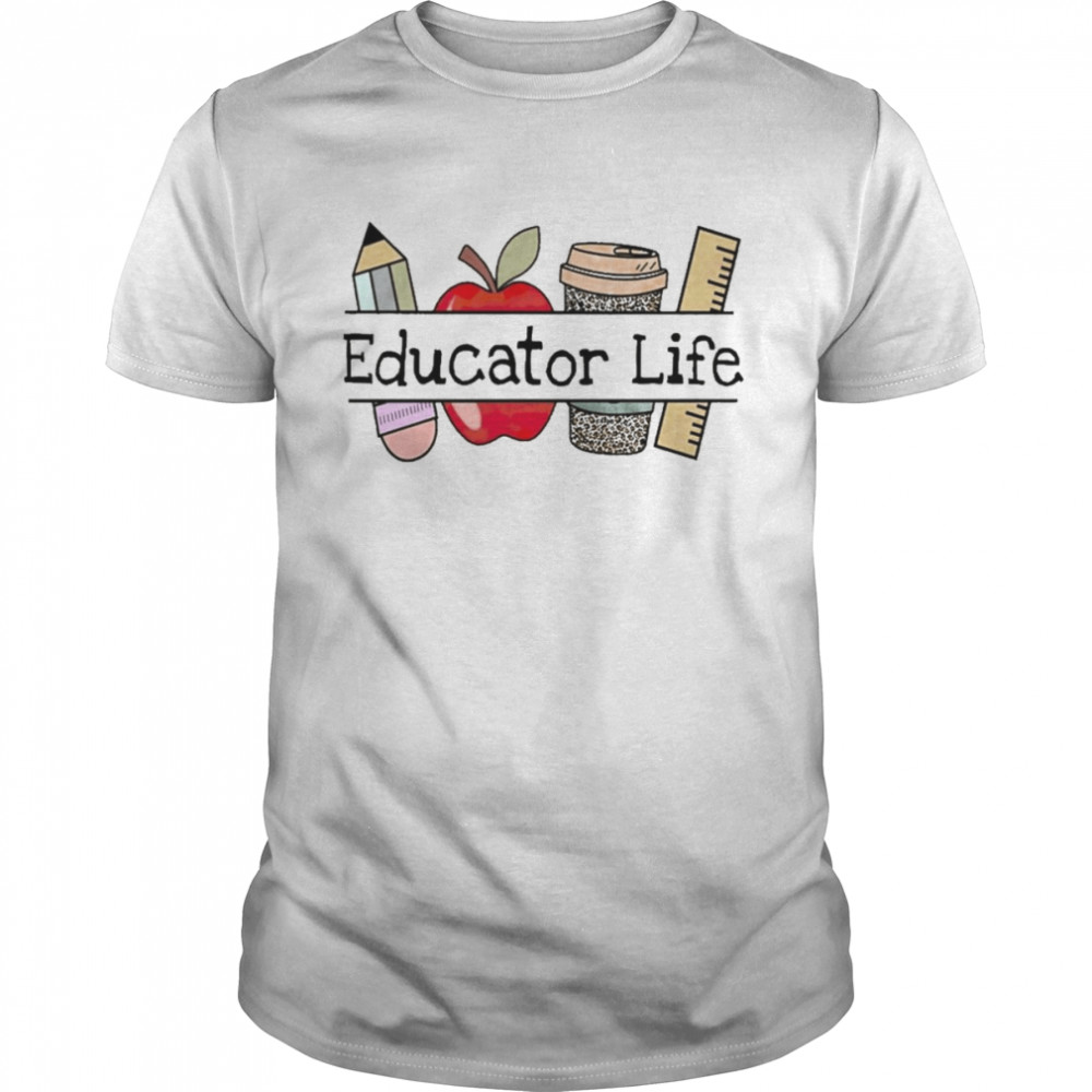 Apple Coffee Pencil Educator Life Shirt