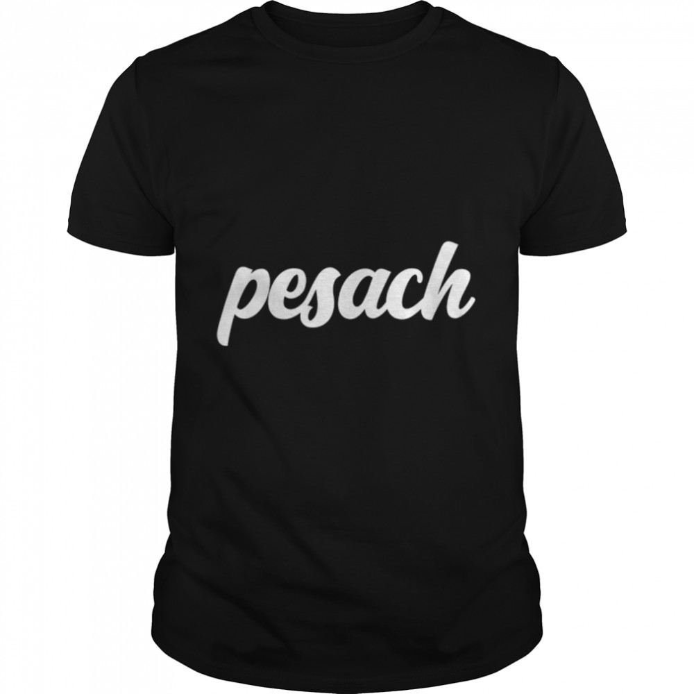 Pesach Passover Seder Jewish Holiday Jews Hebrew God Judaism T-Shirt B09XN932BQ