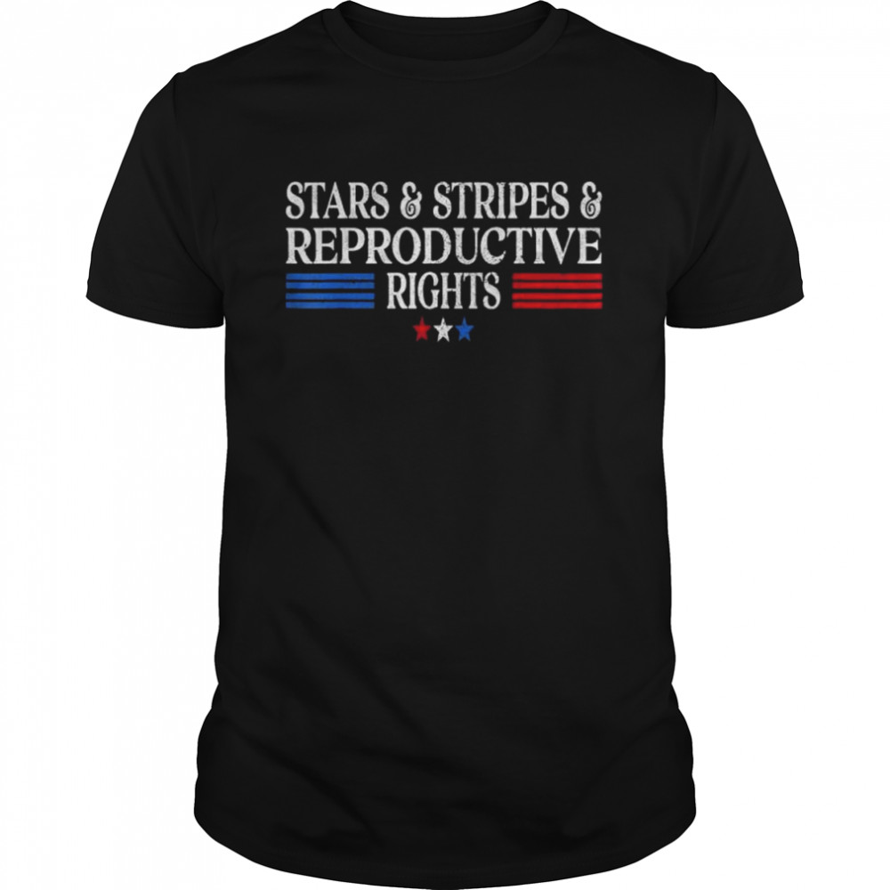 Stars stripes reproductive rights patriotic 4th of july shirt