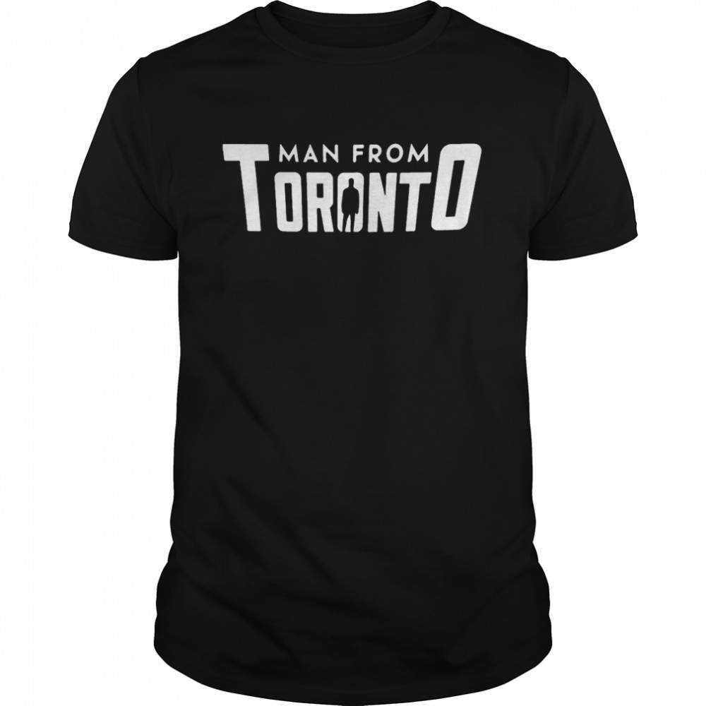 The Man From Toronto Logo Name Shirt