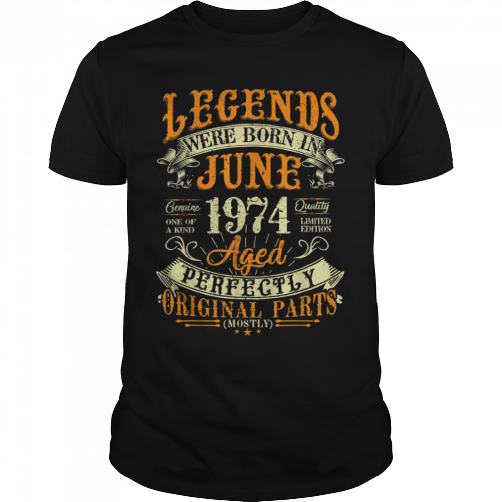 48th Birthday Gift 48 Years Old Legends Born In June 1974 T- B09ZXQSDJ3 Classic Men's T-shirt