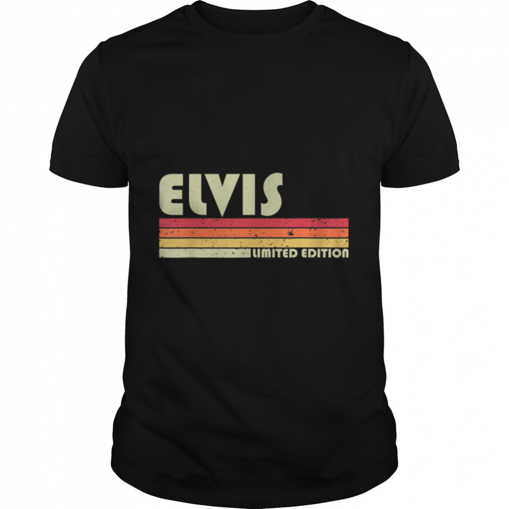 ELVIS Gift Name Personalized Funny Retro Vintage Birthday T-Shirt B08MWC928B