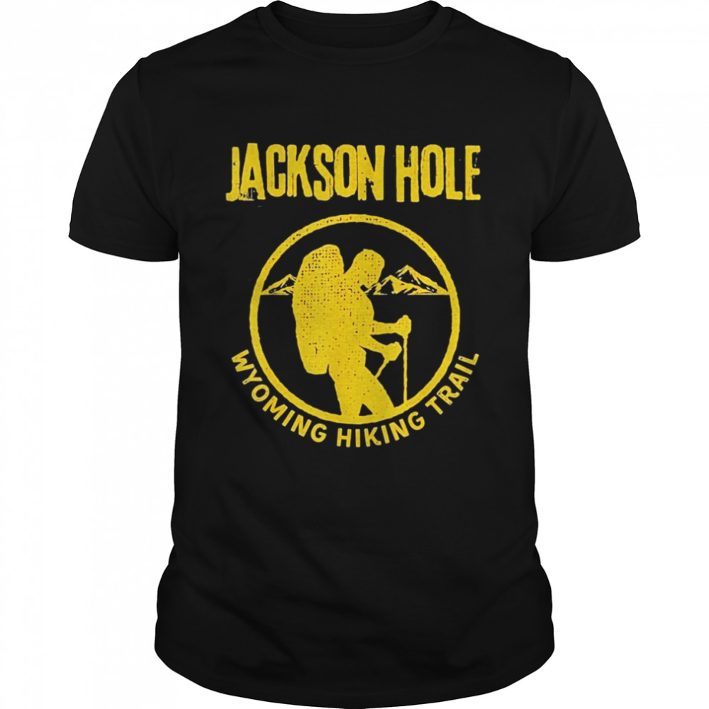 Jackson Hole Hiking Trail Wyoming Shirt