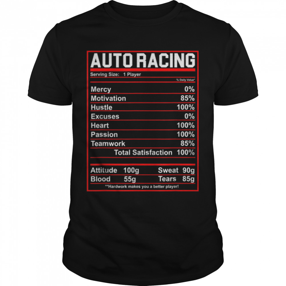 Funny Auto Racing Nutrition Facts Car Race T-Shirt B07TRNX1L1