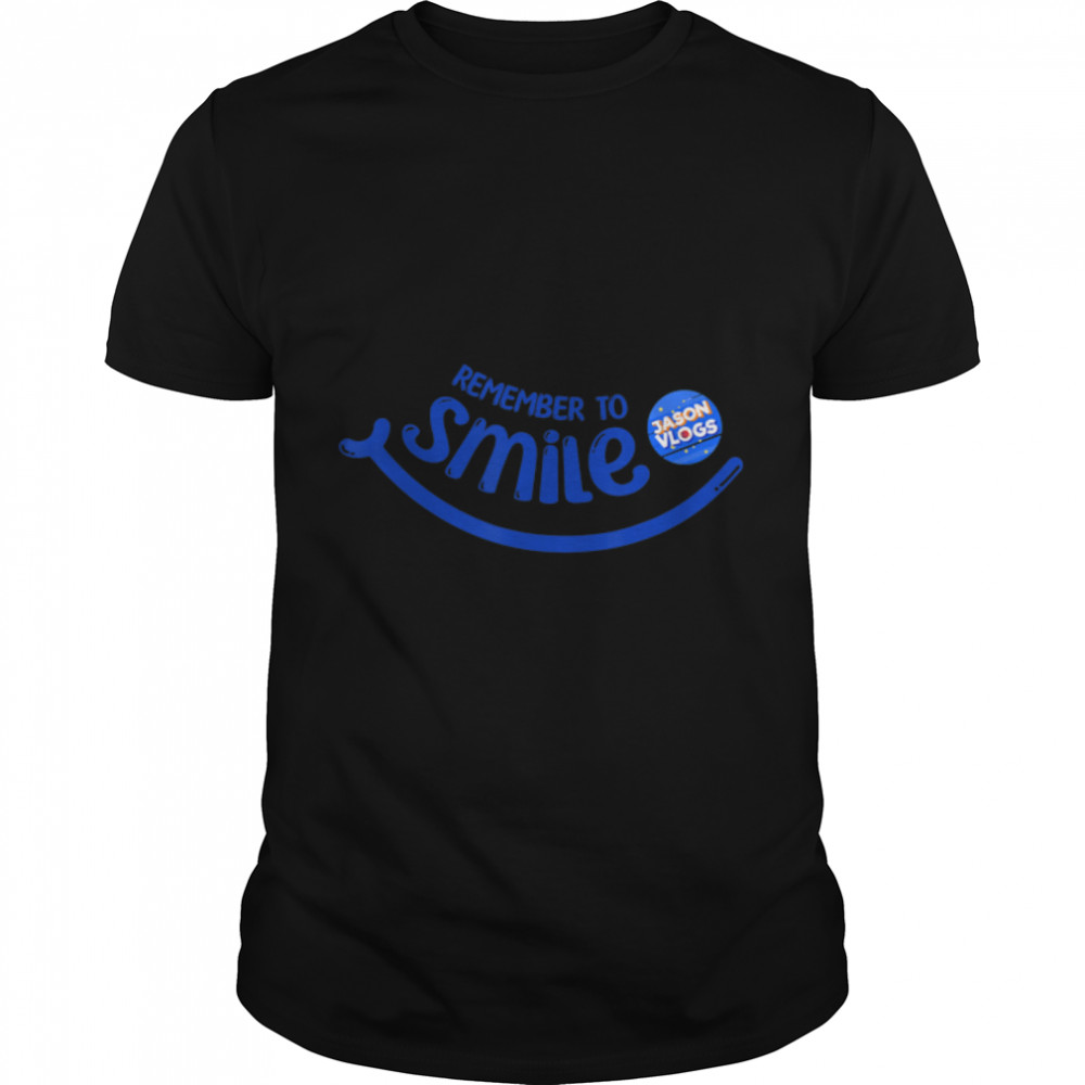 Jason Vlogs Remember to Smile T- B09VD9Y6P7 Classic Men's T-shirt