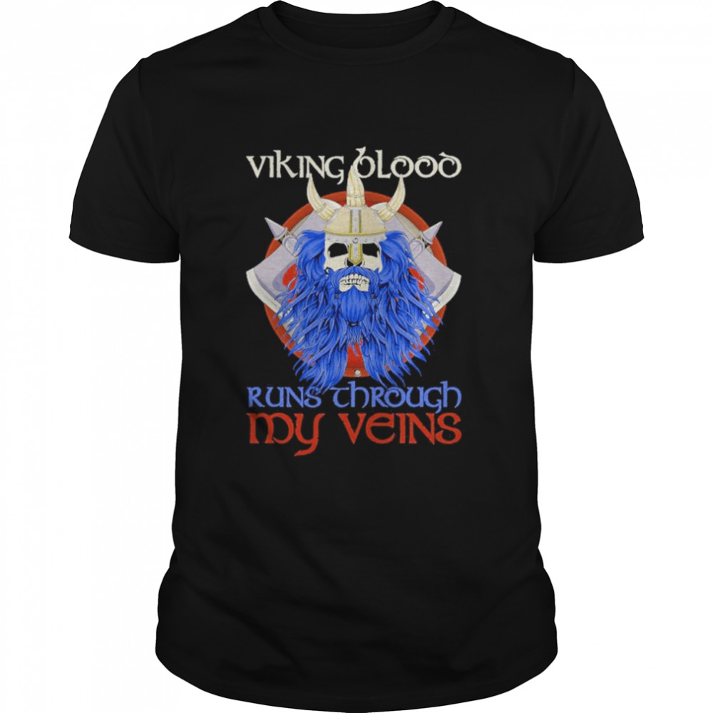 Norse Mythology Viking Blood Runs Through My Veins Viking Shirt