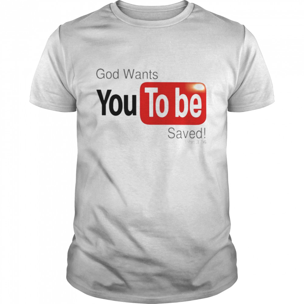 god wants youtobe saved shirt Classic Men's T-shirt