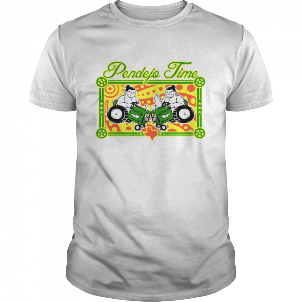 Sumo drive tractor pendejo time shirt