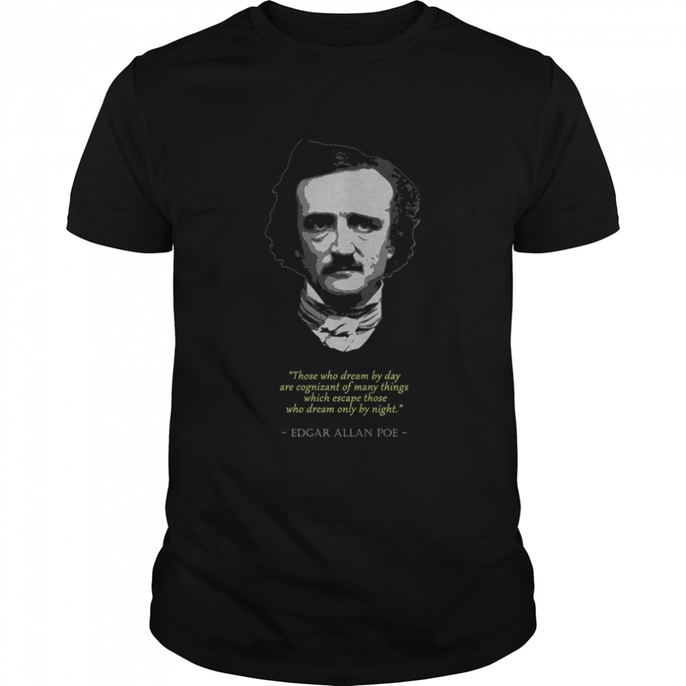 Edgar Allan Poe Quote T-Shirt