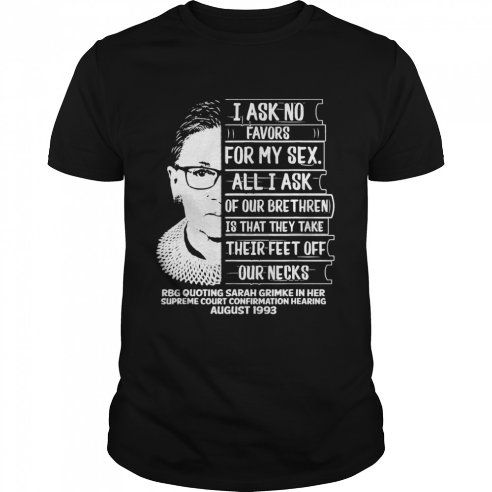 I Ask No Favor For My Sex Feminist Women Rights T-Shirt