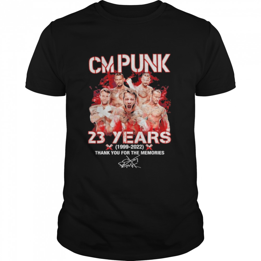 CM Punk 23 years 1999-2022 thank you for the memories signature shirt
