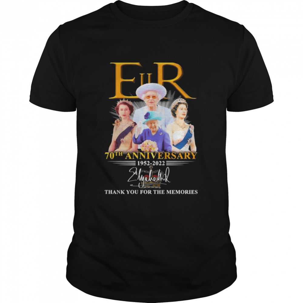 EuR Queen Elizabeth II 70th anniversary 1952-2022 signatures thank you for the memories shirt
