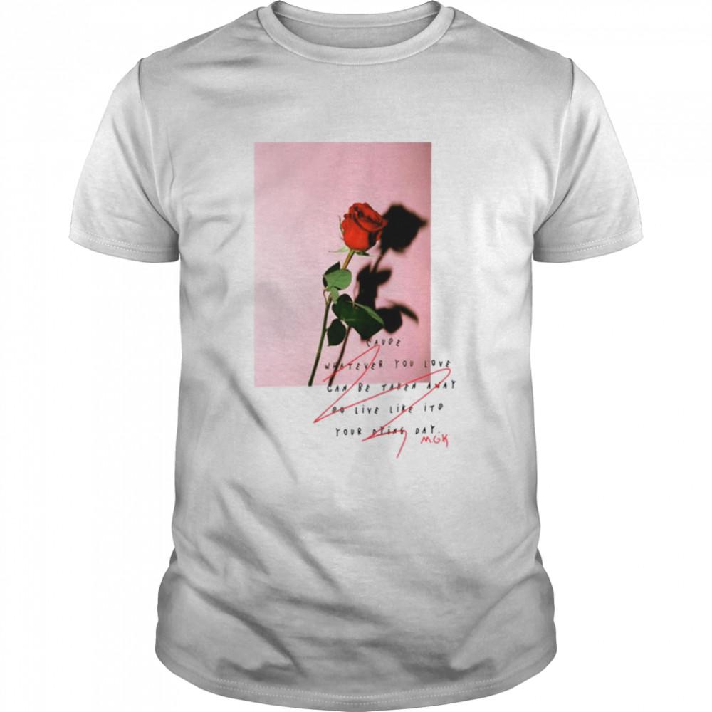 The Roses Lyrics Aesthetic Machine Gun Kelly Mgk shirt